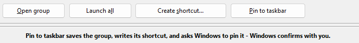 Open group, Launch all, Create shortcut and Pin to taskbar, with a note saying Windows confirms the pin